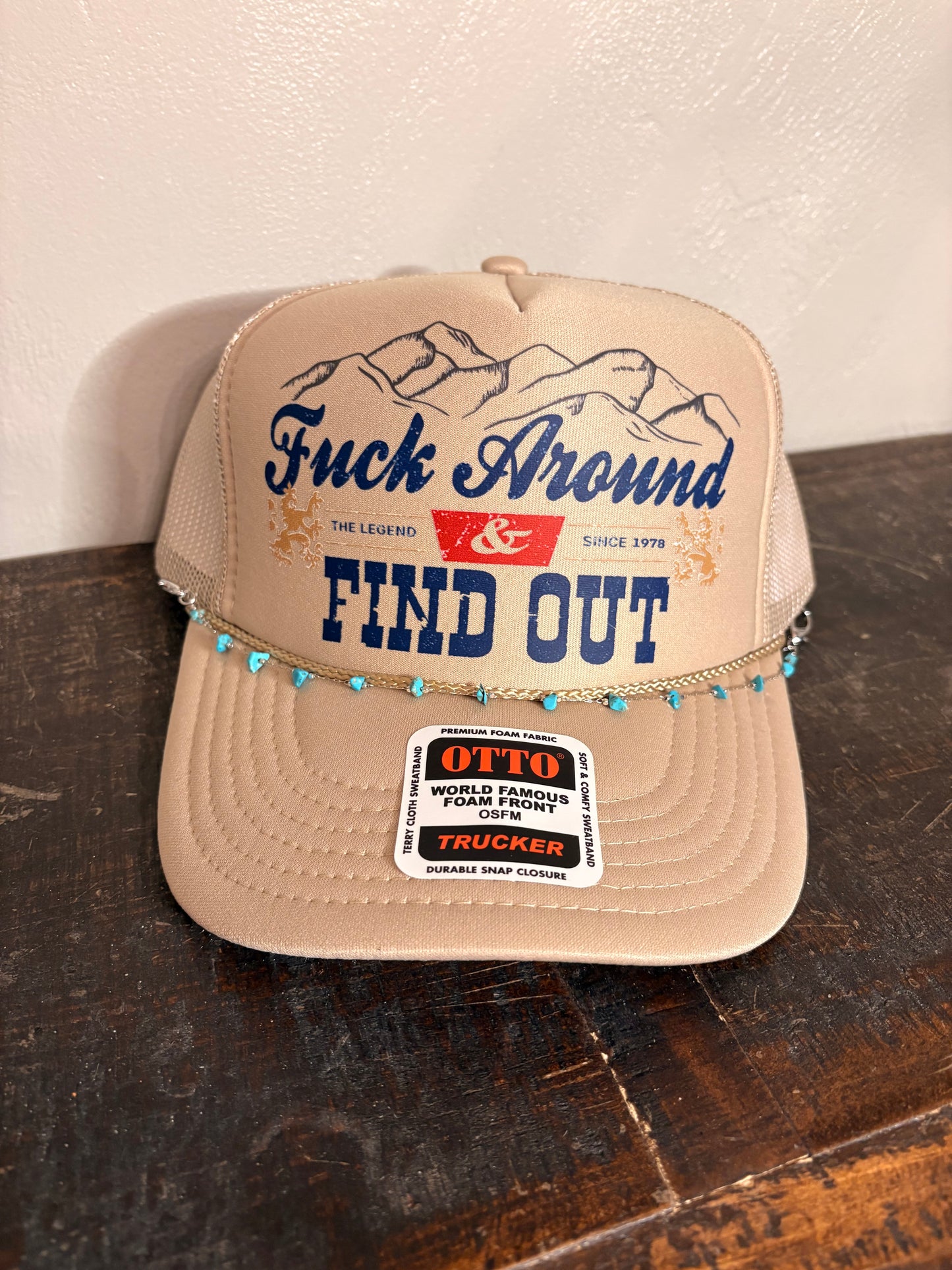 " Fuck Around & Find Out " Trucker Hat