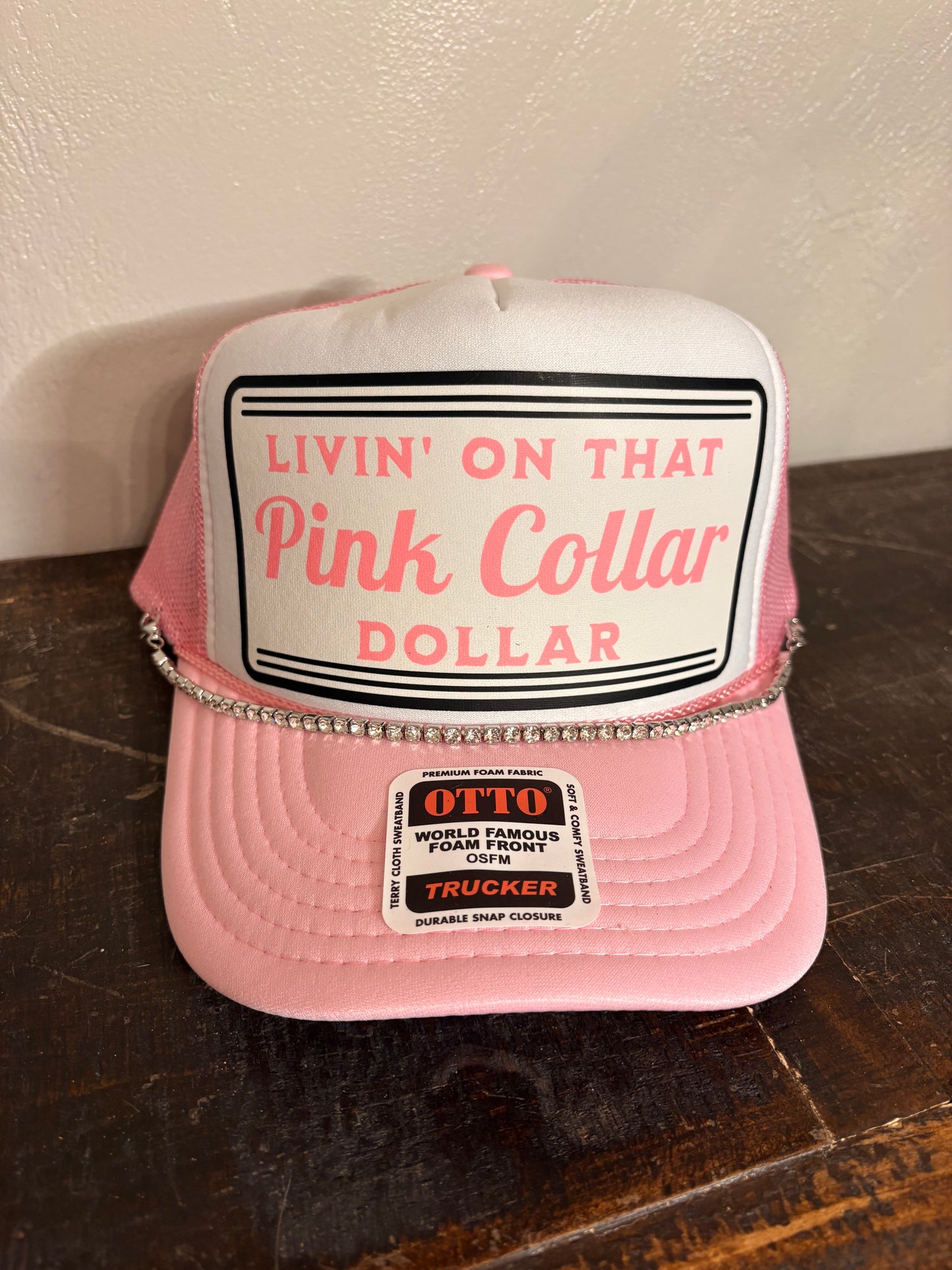 " Livin' on that Pink Collar Dollar " Trucker Hat