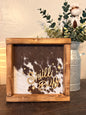 Shit'll Buff Cowhide Framed Sign