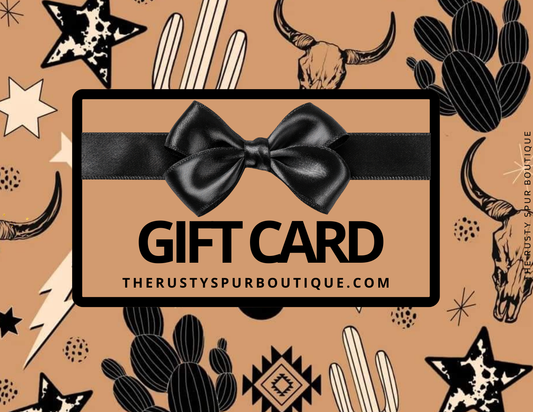 The Rusty Spur Boutique Gift Card